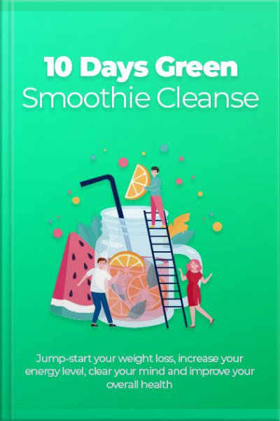 10 Days Green Smoothie Cleanse