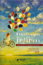 Psicoterapia Na Infância: Teoria E Técnica Na Abordagem Psicanalítica