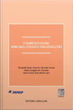 Competitividade: Mercado, Estado E Organizações