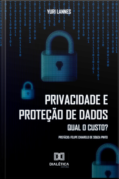 Privacidade E Proteção De Dados: Qual O Custo?