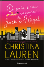 O guia para (não) namorar de Josh e Hazel