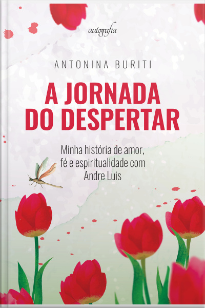 A Jornada do despertar: minha história de amor, fé e espiritualidade com Andre Luis