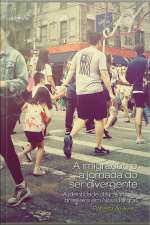 A imigração e a jornada do ser divergente: A identidade da imigração brasileira em Nova Iorque