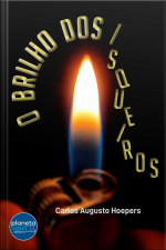 O Brilho dos Isqueiros