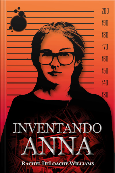 Inventando Anna: A História Real De Uma Falsa Herdeira