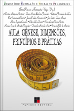 Aula: Gênese, Dimensões, Princípios E Práticas