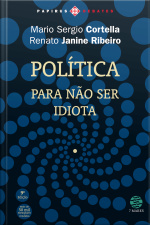 Política: Para Não Ser Idiota