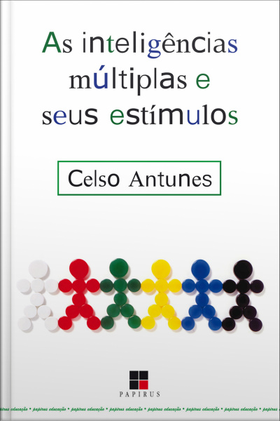 As Inteligências Múltiplas E Seus Estímulos