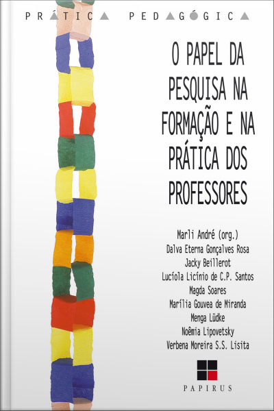 O Papel Da Pesquisa Na Formação E Na Prática Dos Professores