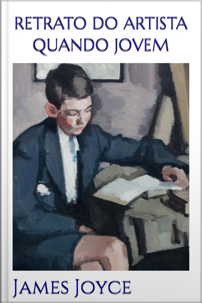 Retrato Do Artista Quando Jovem - James Joyce