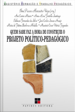 Quem Sabe Faz A Hora De Construir O Projeto Político-pedagógico