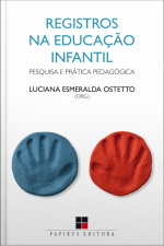 Registros Na Educação Infantil: Pesquisa E Prática Pedagógica