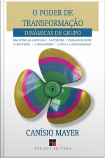 O Poder De Transformação: Dinâmicas De Grupo