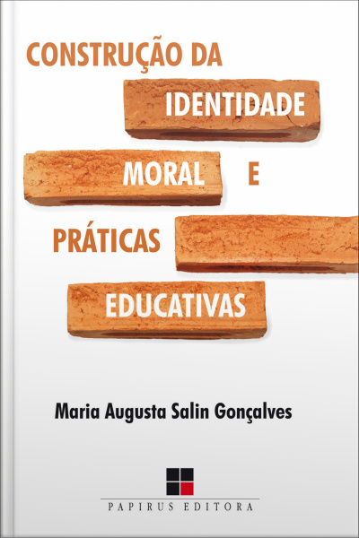 Construção Da Identidade Moral E Práticas Educativas