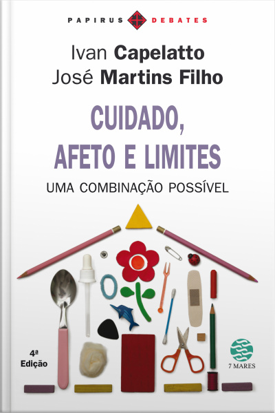Cuidado, Afeto E Limites: Uma Combinação Possível
