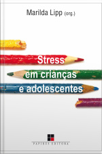Stress Em Crianças E Adolescentes