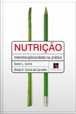 Nutrição: Interdisciplinaridade Na Prática
