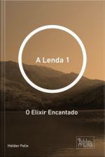 Lenda 1: O Elixir Encantado