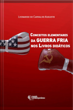 Conceitos Elementares Da Guerra Fria Nos Livros Didáticos