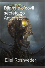 Djinns E O Covil Secreto Do Anticristo