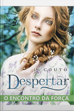 Despertar: O Encontro Da Força