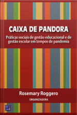 Caixa De Pandora: Práticas Sociais De Gestão Educacional E De Gestão Escolar Em Tempos De Pandemia