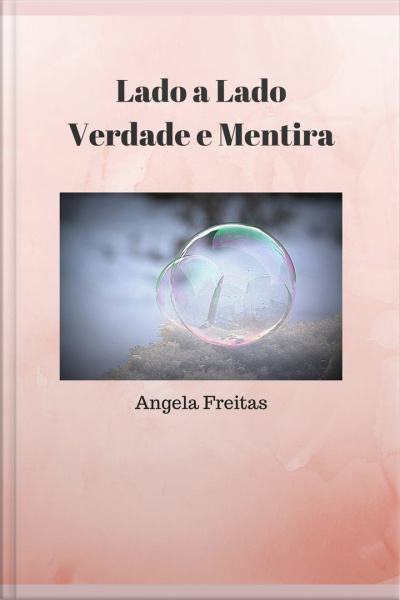 Lado A Lado Verdade E Mentira