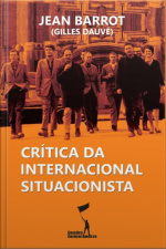 Crítica Da Internacional Situacionista