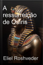 Ressurreição De Osíris