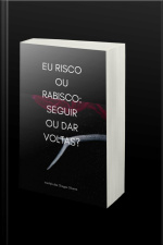 Eu Risco Ou Rabisco: Seguir Ou Dar Voltas?