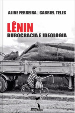 Lênin: Burocracia E Ideologia