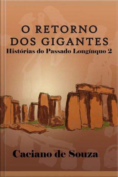 Retorno Dos Gigantes: Histórias Do Passado Longínquo 2