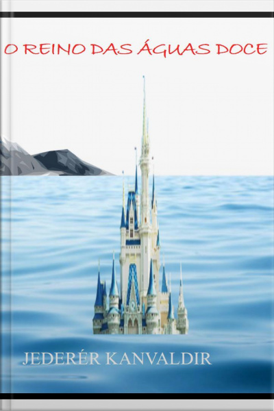 O Reino Das Águas Doce