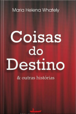 Coisas Do Destino amp Outras Histórias