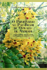 Primitivismo No Pau-brasil De Oswald De Andrade: Originalidade Nativa Como Mensagem Do Espírito Novo