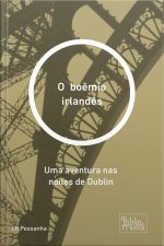Boêmio Irlandês: Uma Aventura Nas Noites De Dublin