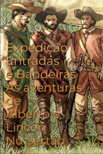 Expedição Entradas E Bandeiras : Expedição Vento Agreste