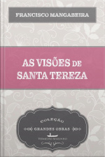 Visões De Santa Tereza