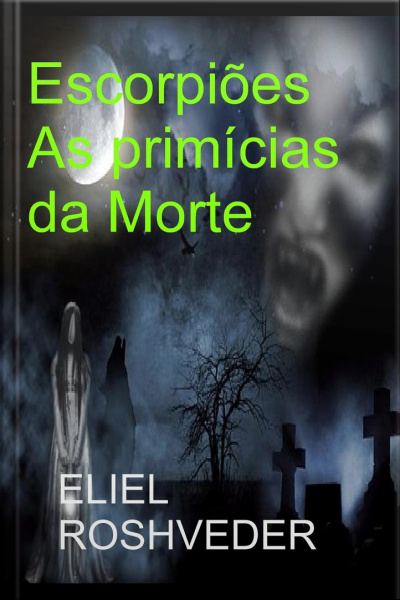 Escorpiões As Primícias Da Morte