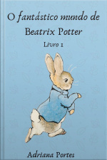 Fantástico Mundo De Beatrix Potter - Livro1