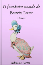 Fantástico Mundo De Beatrix Potter - Livro 2