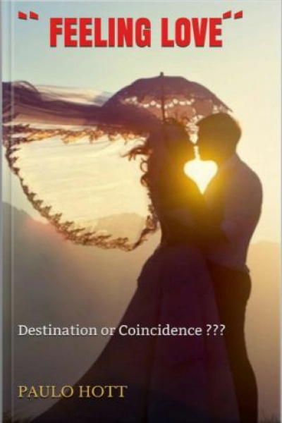 `` Feeling Love´´: Destination Or Coincidence???