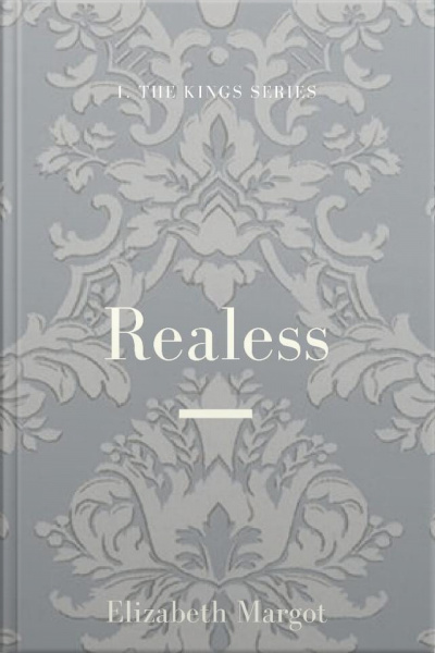Realess: 1. The Kings Series