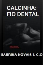 Calcinha: Fio Dental: (proibido Para Menores De 18)