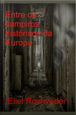 Entre Os Vampiros Históricos Da Europa