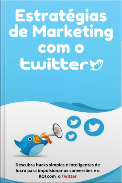 Estratégias De Marketing Com O Twitter