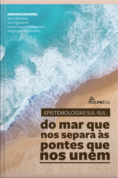 Epistemologias Sul-sul: Do Mar Que Nos Separa Às Pontes Que Nos Unem