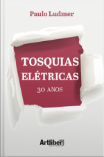 Tosquias Elétricas: 30 Anos