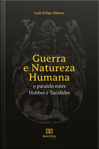 Guerra E Natureza Humana: O Paralelo Entre Hobbes E Tucídides