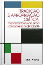 Tradição E Apropriação Crítica: Metamorfoses De Uma Afroamericalatinidade